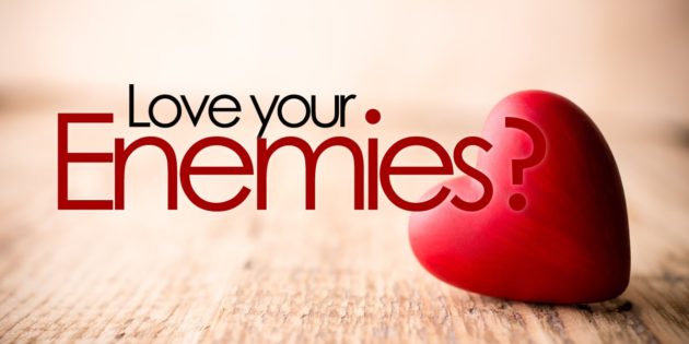 love-your-enemies-630x315